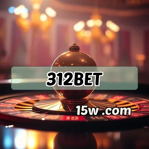 312bet: Descubra os Segredos para Apostas Mais Inteligentes e Lucrativas